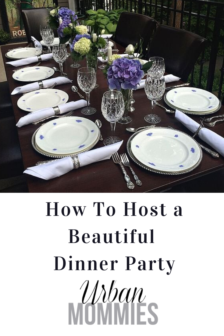 How To Host A Beautiful Dinner Party - Urban Mommies