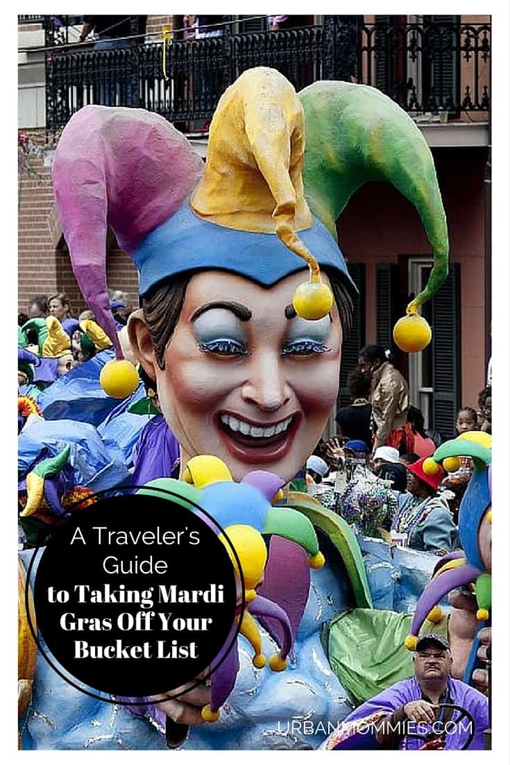 Traveler's Guide to Mardi Gras - Take it off your bucket list this year!