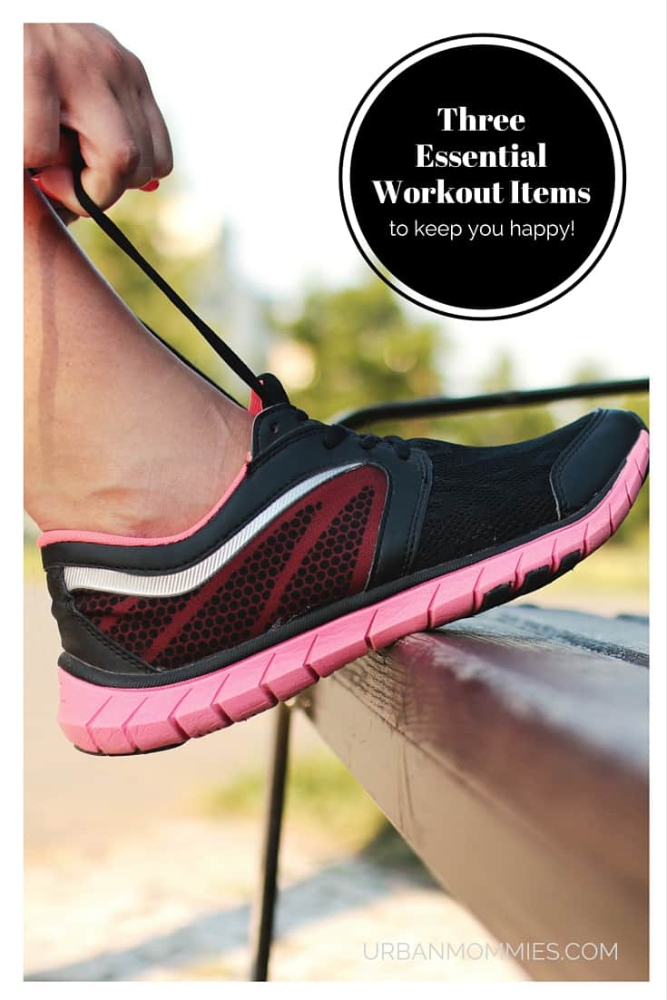 three essential workout items to keep the joy in your workout