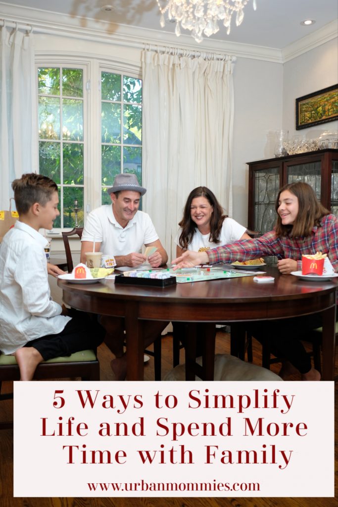 5 Ways to Simplify and Spend Time with Family