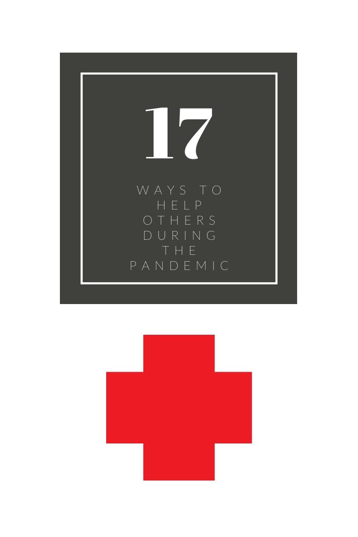 17 ways to help others during the pandemic