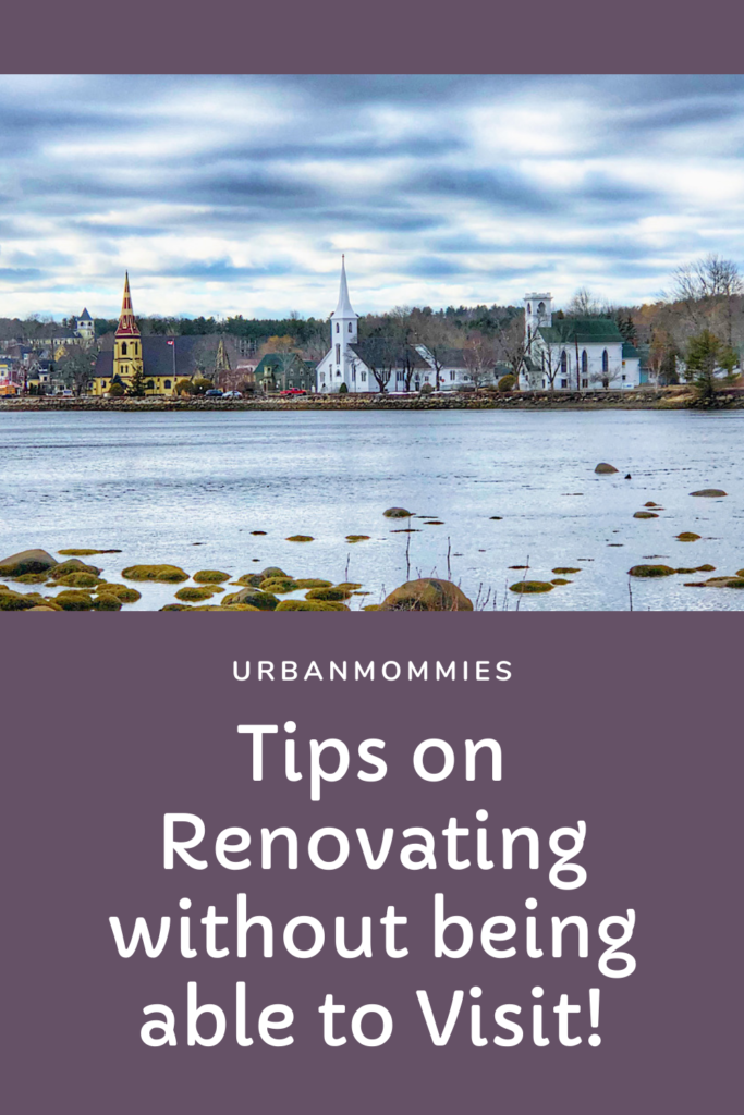 Renovating from Afar